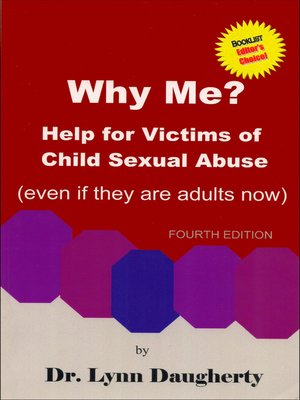 cover image of Why Me? Help for Victims of Child Sexual Abuse (Even if they are adults now)